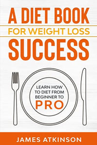 A Diet Book For Weight Loss Success 