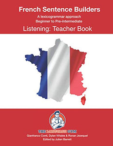 French Listening Sentence Builders - TEACHER BOOK 