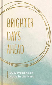 Brighter Days Ahead 