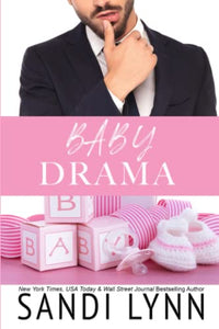 Baby Drama (An Accidental Billionaire Baby Romance) 