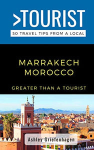 Greater Than a Tourist- Marrakech Morocco 