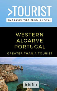 Greater Than a Tourist- Western Algarve Portugal 