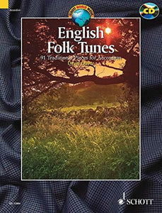 English Folk Tunes: 88 Traditional Pieces for Accordion (Schott World Music Series) 