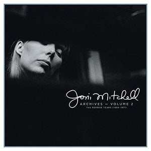 Joni Mitchell Archives - Vol. 2: The Reprise Years (1968-1971) 