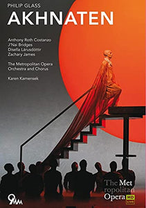 Glass: Akhnaten [Anthony Roth Costanzo; J’Nai Bridges; Dísella Lárusdóttir; Zachary James; Karen Kam 