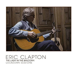 Eric Clapton - Lady In The Balcony: Lockdown Sessions [BLU-RAY + CD] 