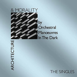 Architecture & Mortality (Singles – 40th Anniversary) 