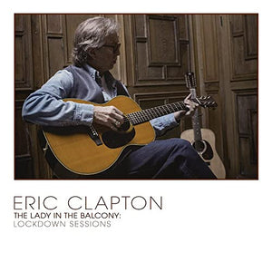 Eric Clapton - The Lady In The Balcony: Lockdown Sessions [CD] 