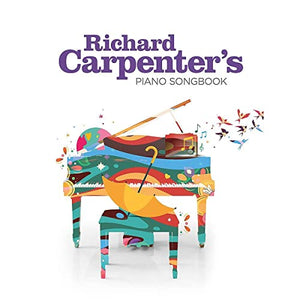 Richard Carpenter - Richard Carpenters Piano Songbook 