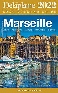 Marseille - The Delaplaine 2022 Long Weekend Guide 