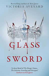 Glass Sword: Red Queen Book 2 