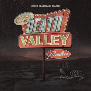 Kris Barras Band - Death Valley Paradise 