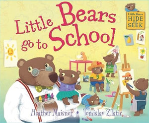 Little Bears Hide and Seek: Little Bears go to School 