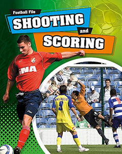 Shooting and Scoring 