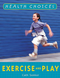 Exercise and Play 