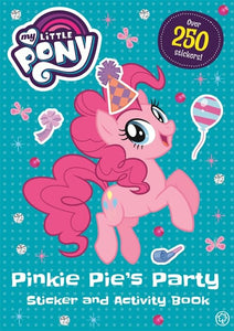 My Little Pony: Pinkie Pie's Party Sticker and Activity Book 