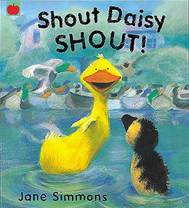 Shout Daisy, Shout! 