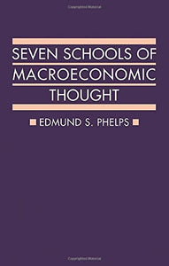 Seven Schools of Macroeconomic Thought 