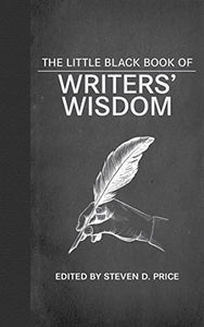 The Little Black Book of Writers' Wisdom 