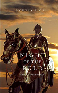 Night of the Bold (Kings and Sorcerers--Book 6) 