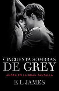 Cincuenta Sombras de Grey (Movie Tie-in Edition) / Fifty Shades of Grey (MTI) 