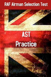 RAF Airman Selection Test (AST) Practice and Skills Test and Study Guide 