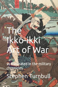 The Ikkō-ikki Art of War 