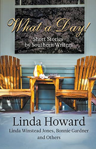 What a Day! Short Stories by Southern Writers 