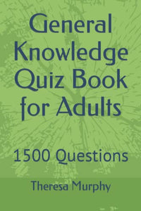 General Knowledge Quiz Book for Adults 