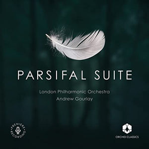 London Philharmonic Orchestra - Richard Wagner & Andrew Gourlay: Parsifal Suite 