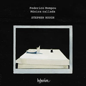 Stephen Hough - Mompou: Musica callada 