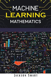 Machine Learning Mathematics 