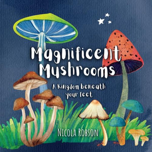 Magnificent Mushrooms 