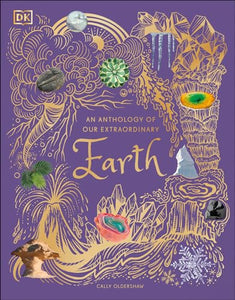 An Anthology of Our Extraordinary Earth 