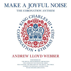 Andrew Lloyd Webber - Make A Joyful Noise 