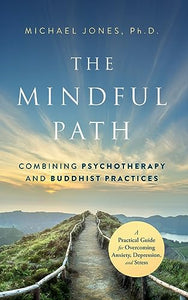 The Mindful Path 