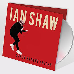 Ian Shaw - Greek Street Friday 