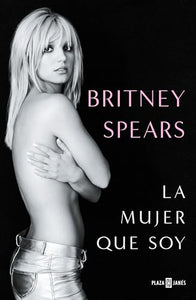 Britney Spears: La mujer que soy / The Woman in Me 