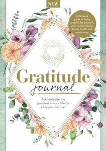 Gratitude Journal: Acknowledge the positives in your life for a happier mindset 