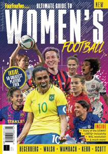 Ultimate Guide to Women's Football: Story of the USWNT; LGBTQ+ inclusivity; WSL revolution and much more inside 