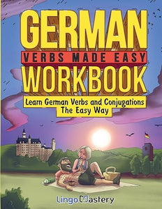 German Verbs Made Easy Workbook 