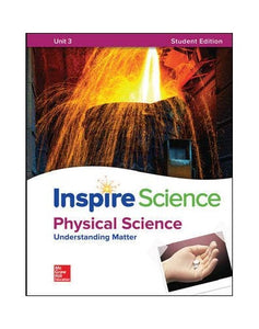 Inspire Science: Physical Write-In Student Edition Unit 3 