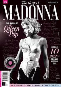 The Story of Madonna: The making of the Queen of Pop 