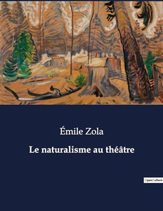 Le naturalisme au théâtre 