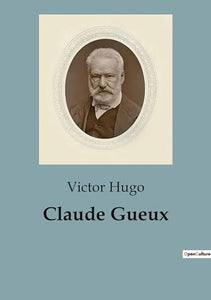 Claude Gueux 