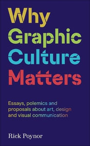 Why Graphic Culture Matters 