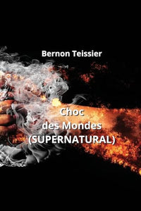 Choc des Mondes (SUPERNATURAL) 