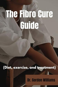 The Fibro Cure Guide 