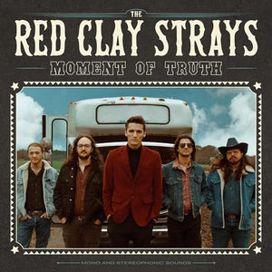 The Red Clay Strays - Moment of Truth 