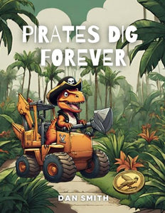 Pirates Dig Forever 